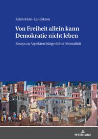 Von Freiheit allein kann Demokratie nicht leben