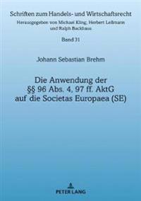 Die Anwendung Der §§ 96 Abs. 4, 97 Ff. Aktg Auf Die Societas Europaea (Se)