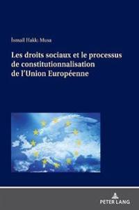 Les droits sociaux et le processus de constitutionnalisation de l'Union Européenne