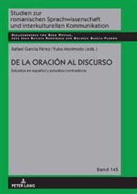 de la Oración Al Discurso: Estudios En Español Y Estudios Contrastivos