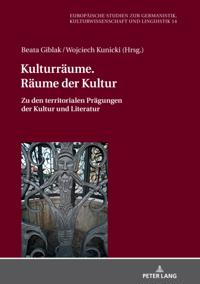 Kulturraeume. Raeume der Kultur