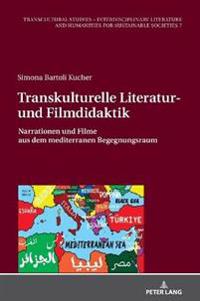 Transkulturelle Literatur- und Filmdidaktik