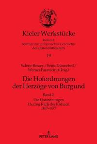 Die Hofordnungen der Herzoege von Burgund