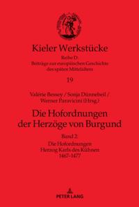 Die Hofordnungen der Herzoege von Burgund