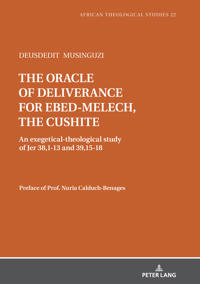 The oracle of deliverance for Ebed-Melech, the cushite