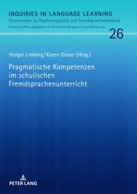 Pragmatische Kompetenzen im schulischen Fremdsprachenunterricht