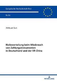 Risikoverteilung Beim Missbrauch Von Zahlungsinstrumenten in Deutschland Und Der VR China