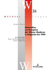 Materialien Zur Rezeption Der Wiener Moderne in Bulgarien Bis 1944