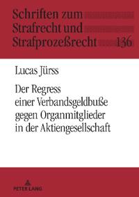 Der Verbandssanktionsregress gegen Organmitglieder in der Aktiengesellschaft