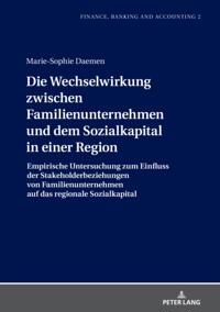Die Wechselwirkung zwischen Familienunternehmen und dem Sozialkapital in einer Region