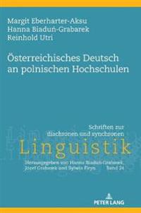 Oesterreichisches Deutsch an Polnischen Hochschulen