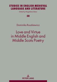 Love and Virtue in Middle English and Middle Scots Poetry
