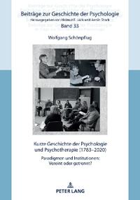 Kurze Geschichte der Psychologie und Psychotherapie (1783-2020)