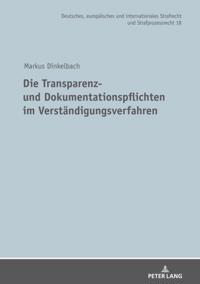 Die Transparenz- und Dokumentationspflichten im Verstaendigungsverfahren