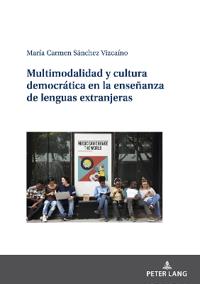 Multimodalidad y cultura democrática en la enseñanza de lenguas extranjeras