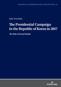 Presidential Campaign in the Republic of Korea in 2017