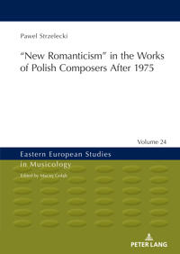 "New Romanticism” in the Works of Polish Composers After 1975