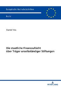 Die staatliche Finanzaufsicht ueber Traeger unselbstaendiger Stiftungen
