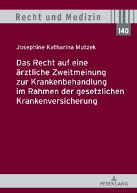 Das Recht Auf Eine Aerztliche Zweitmeinung Zur Krankenbehandlung Im Rahmen Der Gesetzlichen Krankenversicherung