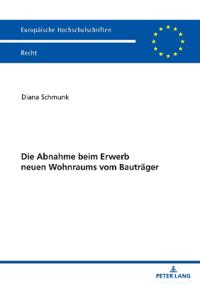 Die Abnahme beim Erwerb neuen Wohnraums vom Bautraeger