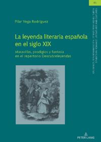 La leyenda literaria española en el siglo XIX