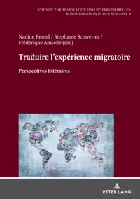 Traduire l''expérience migratoire
