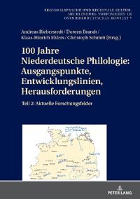100 Jahre Niederdeutsche Philologie