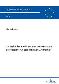 Die Rolle Der Bafin Bei Der Durchsetzung Des Versicherungsrechtlichen Zivilrechts