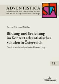 Bildung und Erziehung im Kontext adventistischer Schulen in Oesterreich