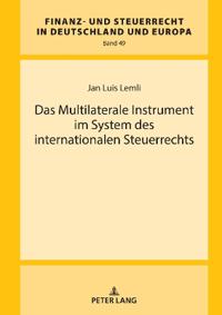 Das Multilaterale Instrument im System des internationalen Steuerrechts