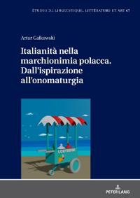 Italianità nella marchionimia polacca. Dall'ispirazione all'onomaturgia
