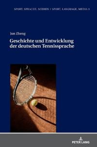 Geschichte und Entwicklung der deutschen Tennissprache