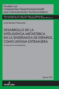 Desarrollo de la inteligencia metaforica en la ensenanza de Espanol como Lengua Extranjera