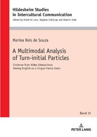 A Multimodal Analysis of Turn-initial Particles
