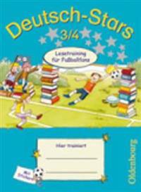 Deutsch-Stars 3./4. Schuljahr. Lesetraining für Fußballfans