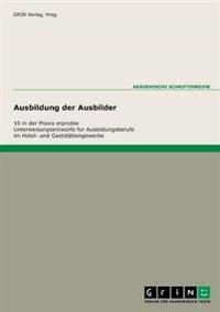 10 praxiserprobte Unterweisungen für die Ausbildungsberufe im Hotel- und Gaststättengewerbe