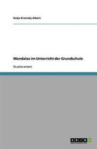Mandalas im Unterricht der Grundschule