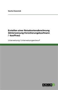 Erstellen einer Reisekostenabrechnung (Unterweisung Versicherungskaufmann / -kauffrau)