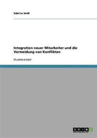 Integration neuer Mitarbeiter. Die Vermeidung von Konflikten