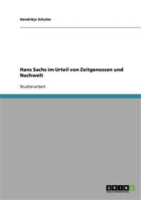 Hans Sachs im Urteil von Zeitgenossen und Nachwelt