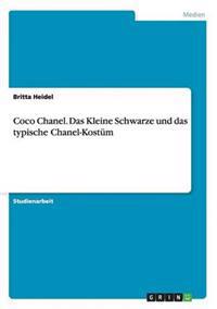 Coco Chanel. Das Kleine Schwarze und das typische Chanel-Kostüm
