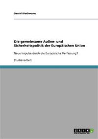 Die gemeinsame Außen- und Sicherheitspolitik der Europäischen Union