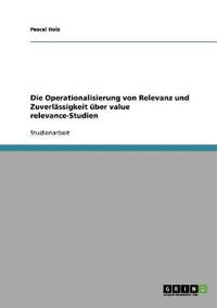 Die Operationalisierung von Relevanz und Zuverlässigkeit über value relevance-Studien