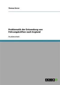 Problematik der Entsendung von Führungskräften nach England