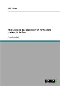 Die Stellung des Erasmus von Rotterdam zu Martin Luther
