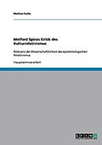 Melford Spiros Kritik des Kulturrelativismus