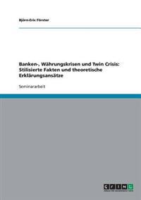 Banken-, Währungskrisen und Twin Crisis
