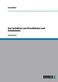 Das Verhältnis von Privatlektüre und Schullektüre