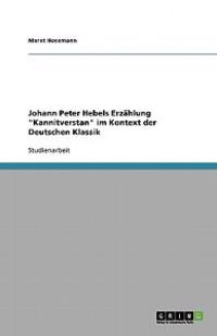 Johann Peter Hebels Erzählung "Kannitverstan" im Kontext der Deutschen Klassik