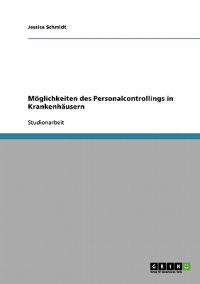 Möglichkeiten des Personalcontrollings in Krankenhäusern